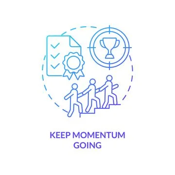 Keep momentum going blue gradient concept icon Stock Illustration