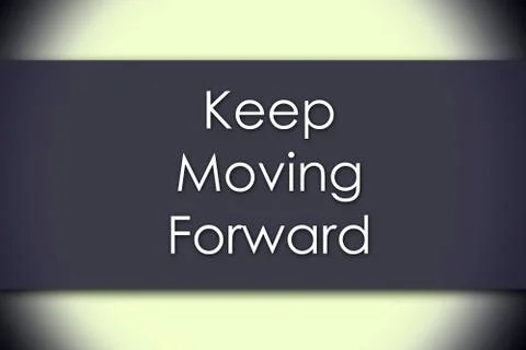 Keep Moving Forward - business concept with text 스톡 일러스트