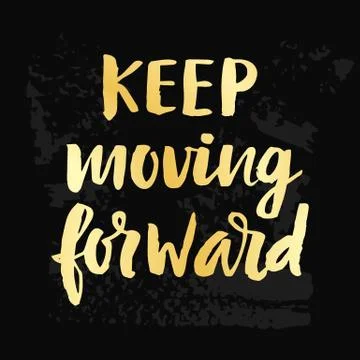 Keep Moving Forward poster Stock Illustration