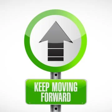Keep moving forward road sign concept Stock Illustration