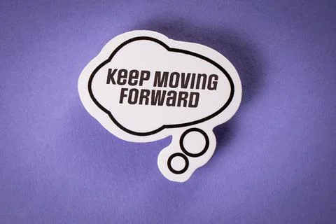 Keep Moving Forward. Text and speech bubble on purple background Stock Photos