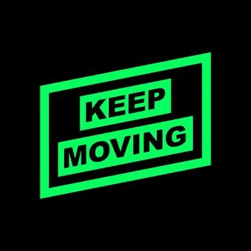 KEEP MOVING quotes lettering design for t-shirt or sticker Stock Illustration
