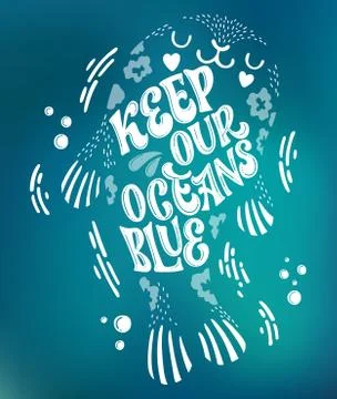 Keep our ocean blue - Save the ocean lettering design. Hand drawn sea-themed  Stock Illustration