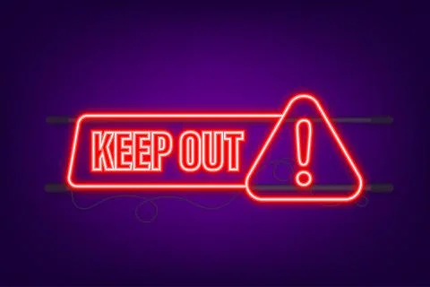 Keep out danger, great design for any purposes. Neon icon. Restriction icon Stock Illustration