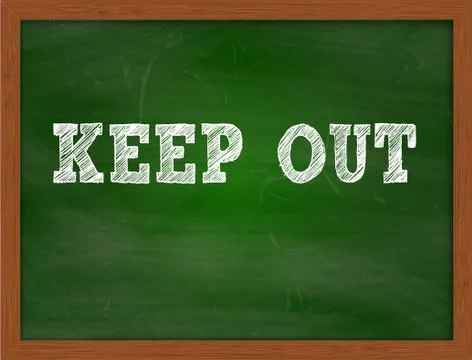 KEEP OUT handwritten text on green chalkboard Stock Illustration