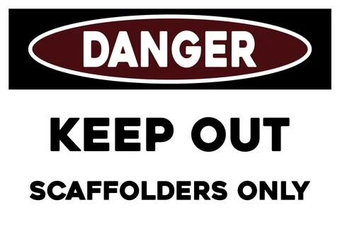 Keep out scaffolders only warning sign Stock Illustration