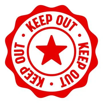 Keep out seal badge. keep out label sticker. Vector sign Stock Illustration