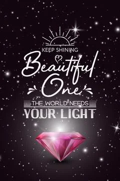 Keep Shining Beautiful One. Vector Typographic Quote on Black with Realistic Stock Illustration