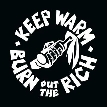Keep-warm-burn-out-the-rich-molotov-cocktail-clipart Stock Illustration