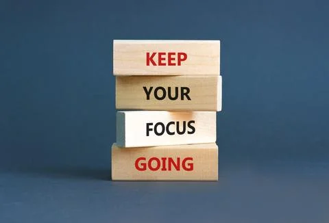 Keep your focus going symbol. Concept words Keep your focus going on beauti.. Foto stock