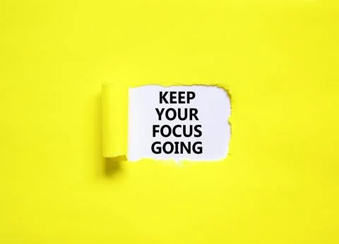 Keep your focus going symbol. Concept words Keep your focus going on beauti.. Foto stock