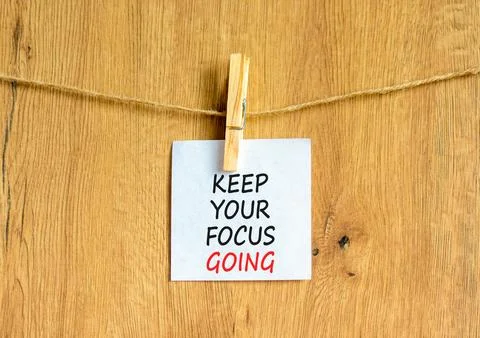 Keep your focus going symbol. Concept words Keep your focus going on beauti.. Stockfoto's