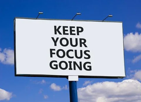 Keep your focus going symbol. Concept words Keep your focus going on beauti.. 스톡 사진