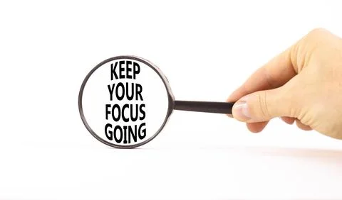 Keep your focus going symbol. Concept words Keep your focus going on beauti.. Foto stock