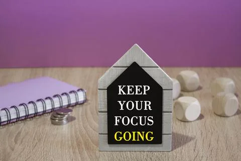 Keep your focus going symbol. Concept words Keep your focus going Stock Photos