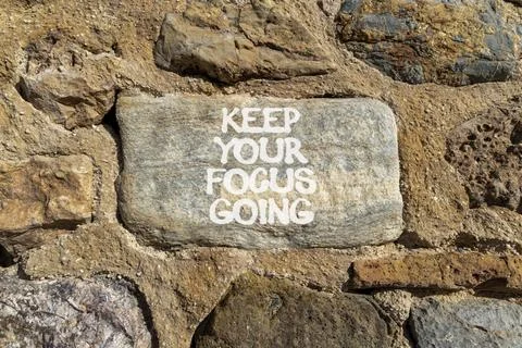 Keep your focus going symbol. Concept words Keep your focus going on beauti.. Foto stock