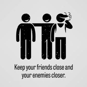 Keep Your Friends Close and Your Enemies Closer Stock Illustration