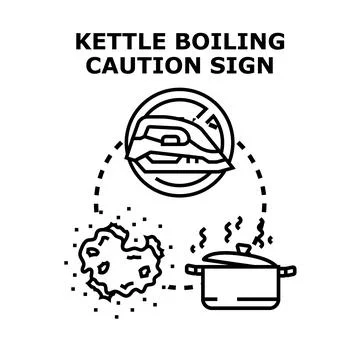 Kettle boiling caution sign preventing burns Stock Illustration