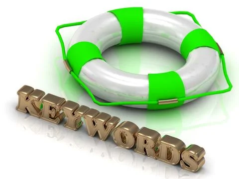 KEYWORDS - bright gold letters and color life buoy on a white background Stock Illustration