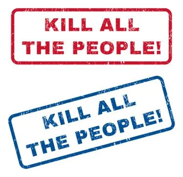 Kill All The People! Rubber Stamps Stock Illustration