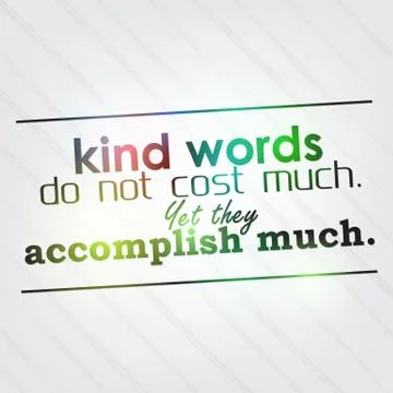 Kind words do not cost much Stock Illustration