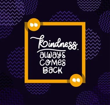 Kindness always comes back quote vector design Ilustración de archivo