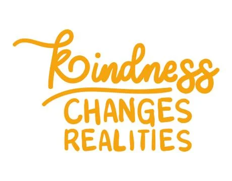 Kindness changes realities vector design Stock Illustration