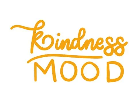 Kindness mood lettering vector design Stock Illustration