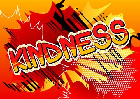 Kindness - Vector illustrated comic book style phrase. Stock Illustration