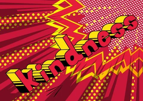 Kindness - Vector illustrated comic book style phrase. Stock Illustration