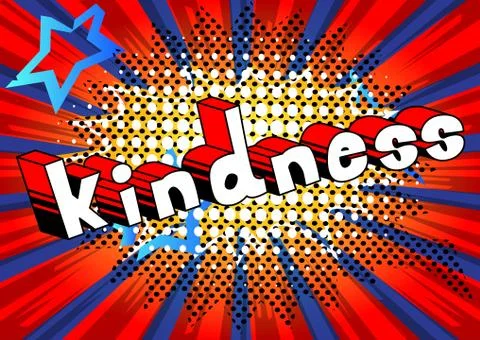 Kindness - Vector illustrated comic book style phrase. Stock Illustration