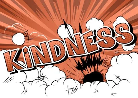 Kindness - Vector illustrated comic book style phrase. Stock Illustration