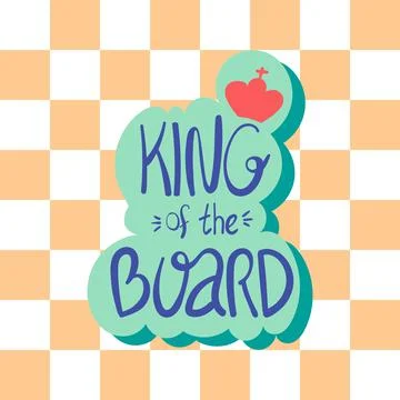 King of the board hand drawn vector lettering. Stock Illustration