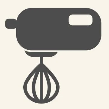 Kitchen mixer solid icon. Electric hand mixer symbol, glyph style pictogram on Stock Illustration