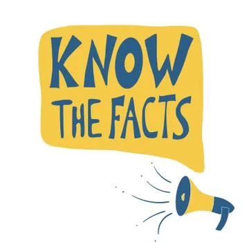 Know the facts quote with speech bubbles and megaphone. Vector stylized text. Stock Illustration