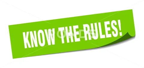 Know the rules sticker. know the rules square sign. know the rules