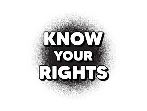 Know your rights message. Demonstration protest quote. Vector Stock Illustration