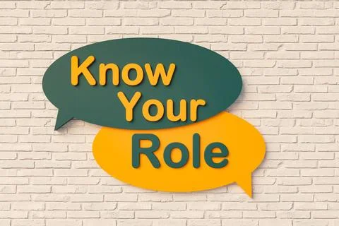 Know your role. Know your role. Cartoon speech bubble in yellow and dark g... Stock Photos