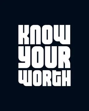 Know your worth Stock Illustration