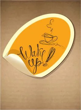 Label with coffee cup icon and hand drawn calligraphic text - wake up. Stock Illustration
