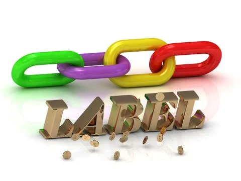 LABEL- inscription of bright letters and color chain on white background Stock Illustration