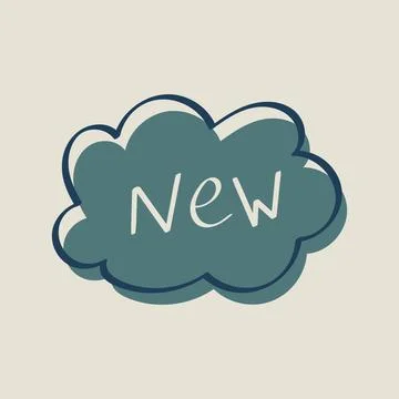 Label New shape of Cloud. Inscription, label. Text New for arrival, update or Stock Illustration
