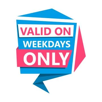 Label Valid on weekdays only, vector illustration Stock Illustration