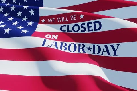 Labor Day Background Design. We will be Closed on Labor Day. 3d Image. Stock Photos