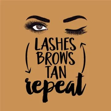 Lashes brows tan repeat - beautiful typography quote Stock Illustration