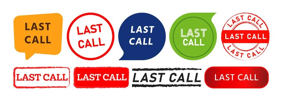 Last call rectangle circle stamp speech bubble and button tag sign final Stock Illustration