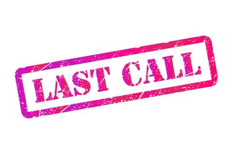 Last call stamp symbol, label sticker sign button, text banner vector illustr Stock Illustration