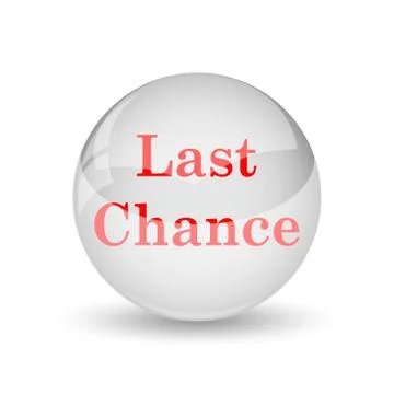 Last chance icon. internet button on white background.. Illustration