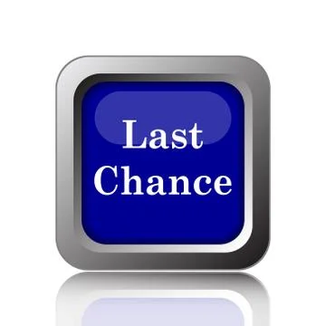 Last chance icon. Internet button on white background.. Illustration