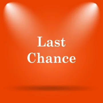 Last chance icon. Internet button on orange background.. Illustration
